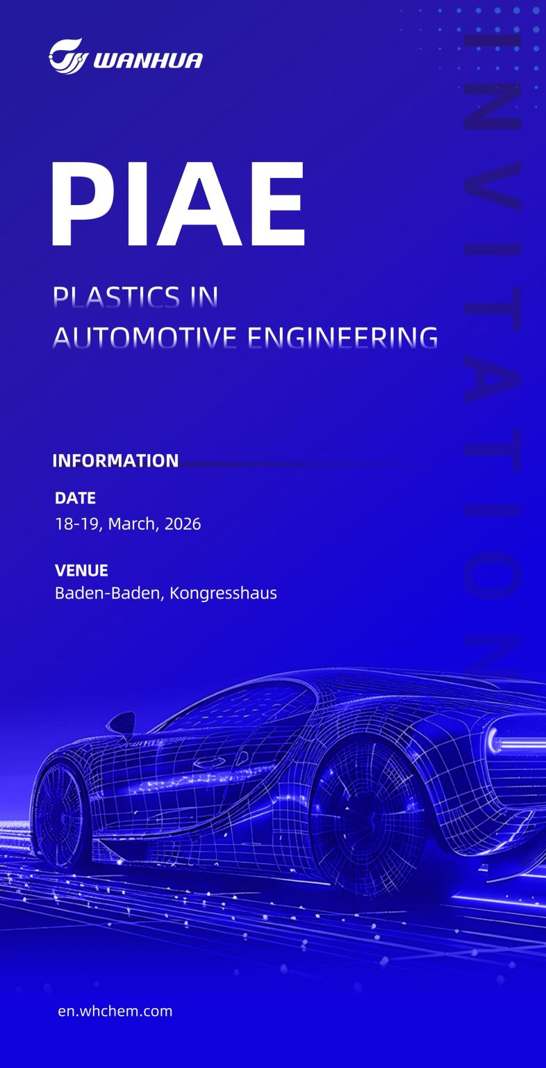 Wanhua Chemical Invites You to PIAE: Explore Innovative Automotive Materials & Sustainable Vision